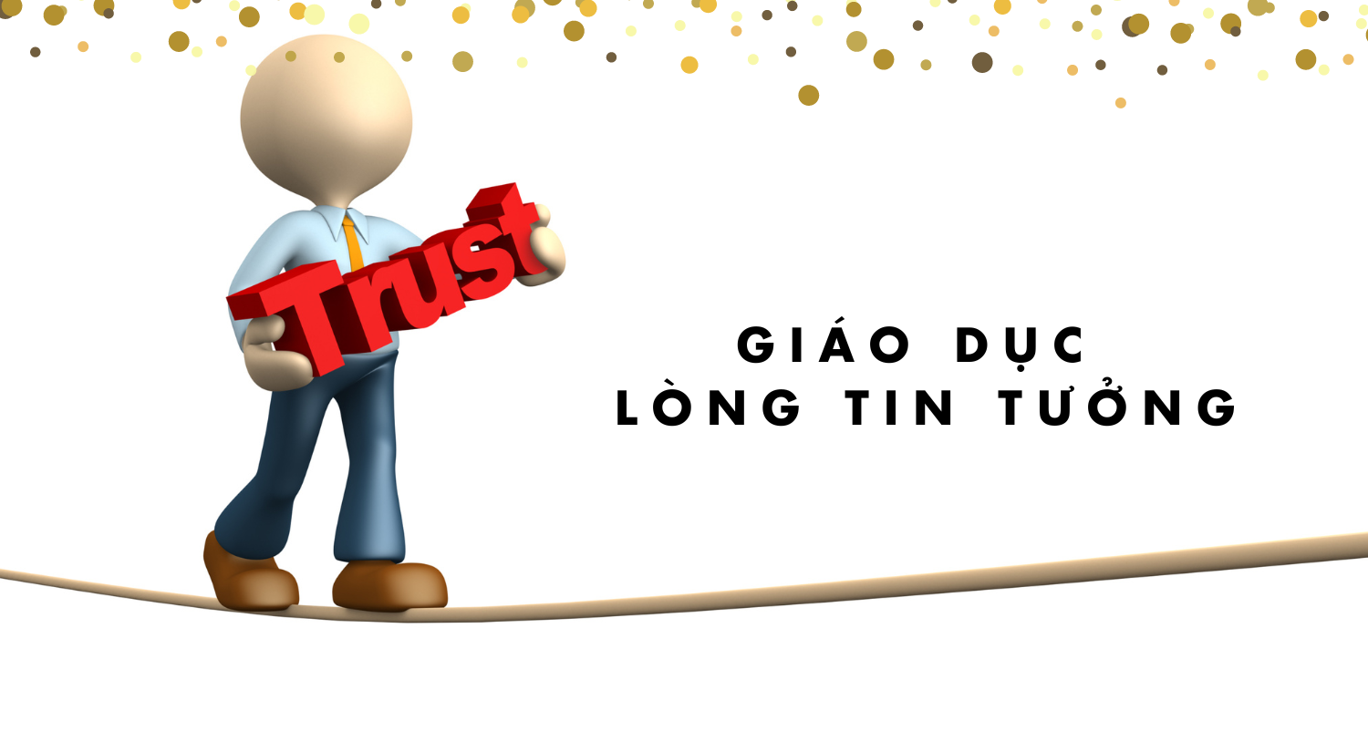 Giáo dục lòng tin tưởng