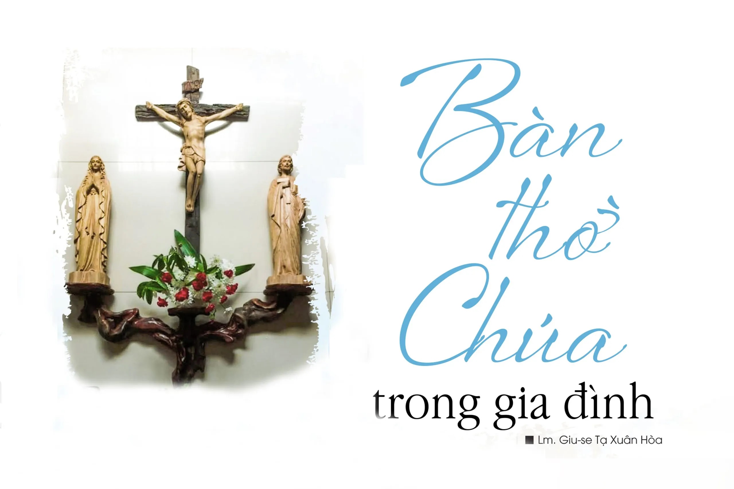 Bàn thờ Chúa trong gia đình