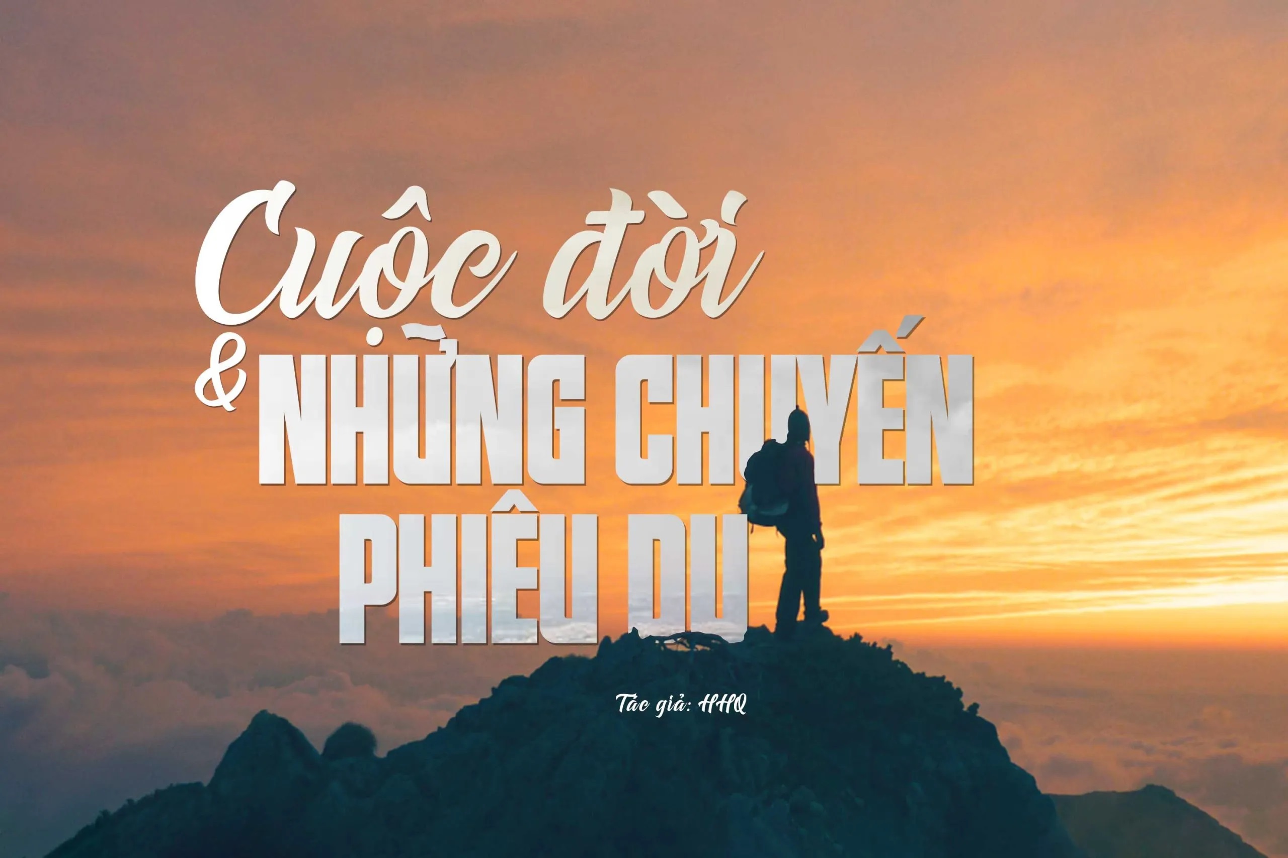 Cuộc đời và những chuyến phiêu du