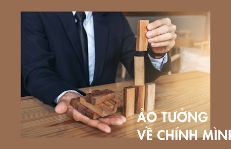 ẢO TƯỞNG VỀ CHÍNH LÒNG TỐT CỦA CHÚNG TA