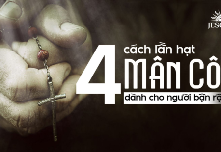 4 CÁCH LẦN HẠT MÂN CÔI CHO NGƯỜI BẬN RỘN