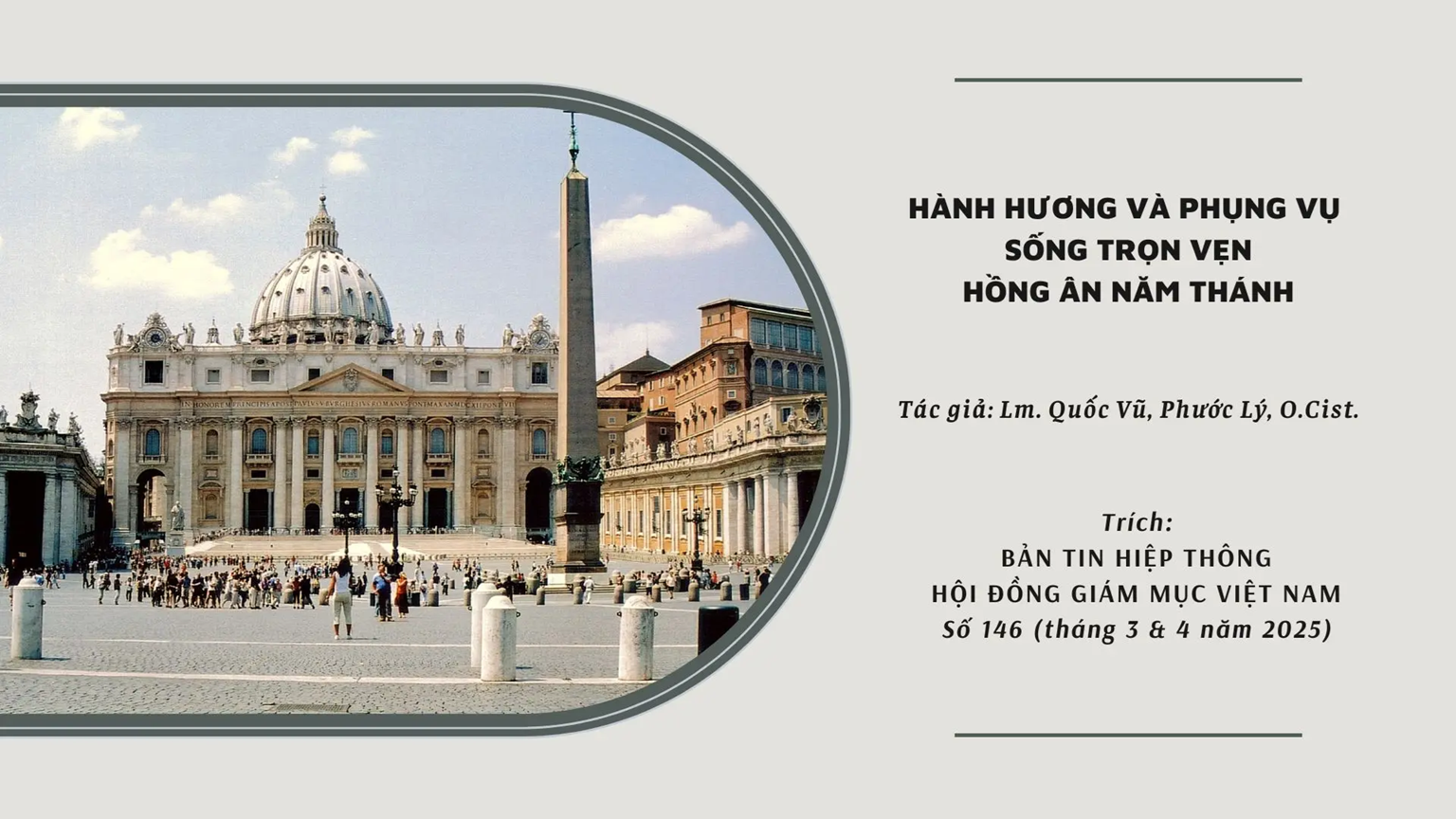 HÀNH HƯƠNG VÀ PHỤNG VỤ: SỐNG TRỌN VẸN HỒNG ÂN NĂM THÁNH