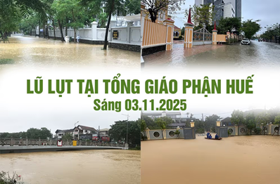 Tình hình lũ lụt tại Tổng Giáo phận Huế sáng ngày 03.11.2025