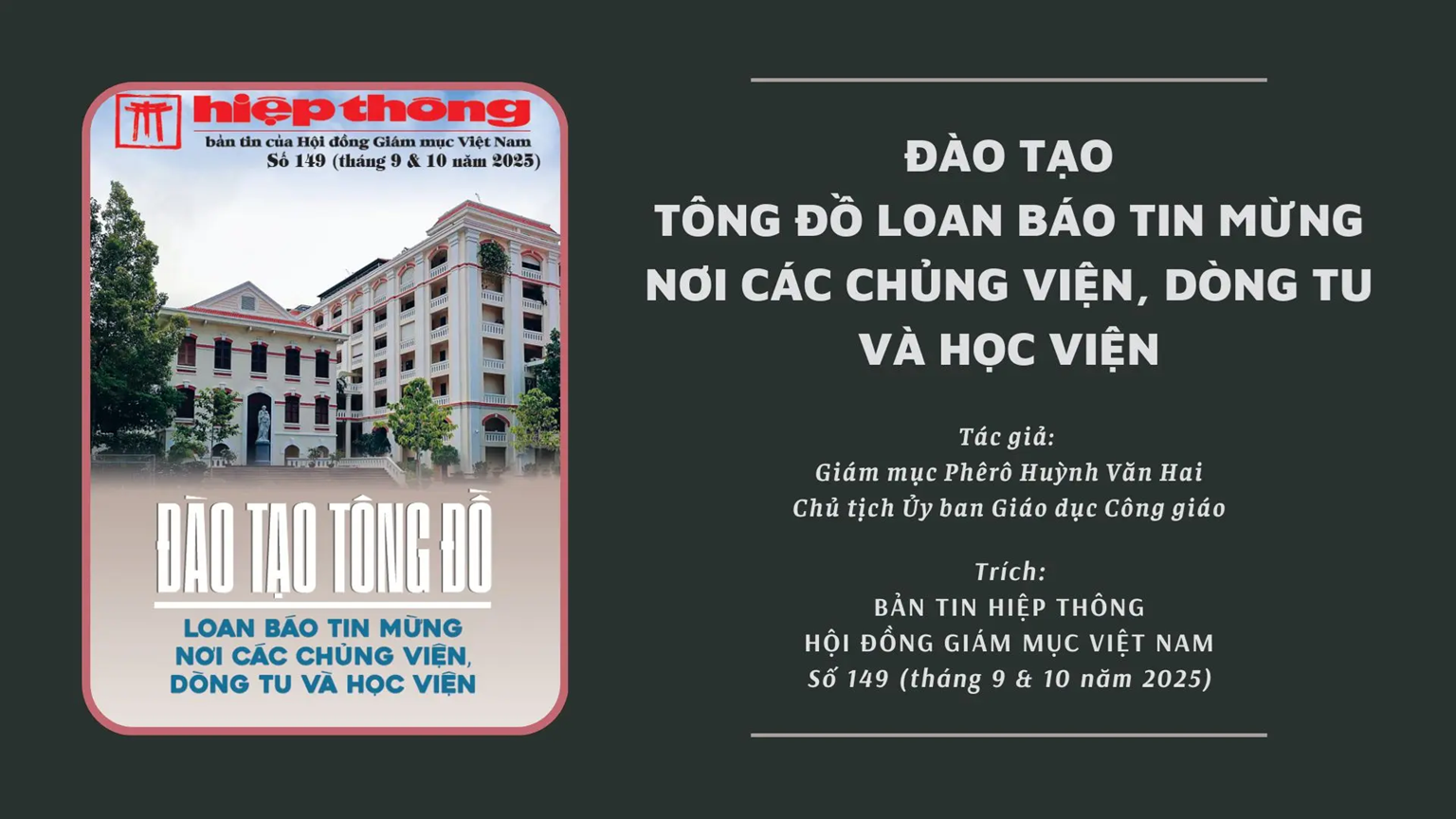 ĐÀO TẠO TÔNG ĐỒ LOAN BÁO TIN MỪNG NƠI CÁC CHỦNG VIỆN, DÒNG TU VÀ HỌC VIỆN