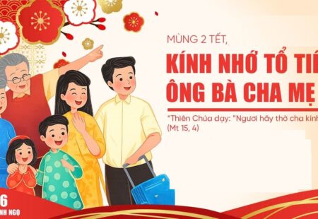 ĐẠO HIẾU: MẠCH SỐNG ÂN TÌNH VÀ ÁNH SÁNG TIN MỪNG