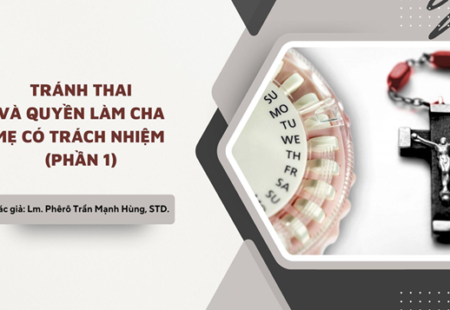 TRÁNH THAI VÀ QUYỀN LÀM CHA MẸ CÓ TRÁCH NHIỆM – PHẦN 1