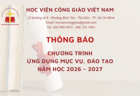 HỌC VIỆN CÔNG GIÁO VIỆT NAM THÔNG BÁO CHƯƠNG TRÌNH ỨNG DỤNG MỤC VỤ, ĐÀO TẠO NĂM HỌC 2026 – 2027