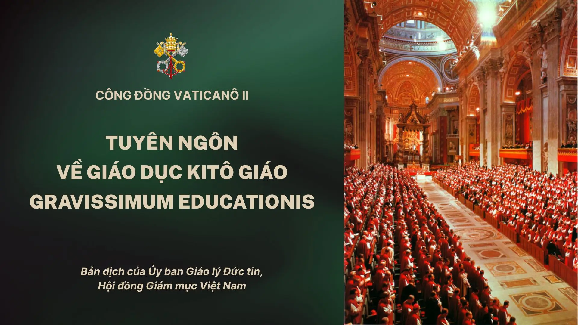 TUYÊN NGÔN VỀ GIÁO DỤC KITÔ GIÁO – GRAVISSIMUM EDUCATIONIS CỦA CÔNG ĐỒNG VATICANÔ II