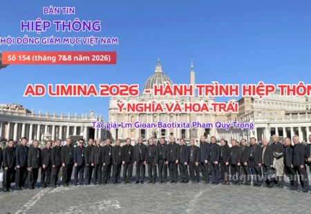 AD LIMINA 2026 – HÀNH TRÌNH HIỆP THÔNG: Ý NGHĨA VÀ HOA TRÁI